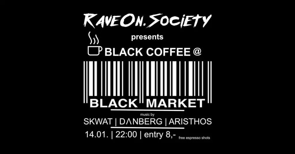 Flyer fÃ¼r: Black Market - BLACK COFFEE @ BLACK MARKET