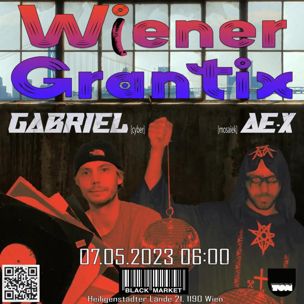 Flyer fÃ¼r: Black Market - WiENER GRANTiX AFTERHOUR w/ GABRiEL & Æ-X