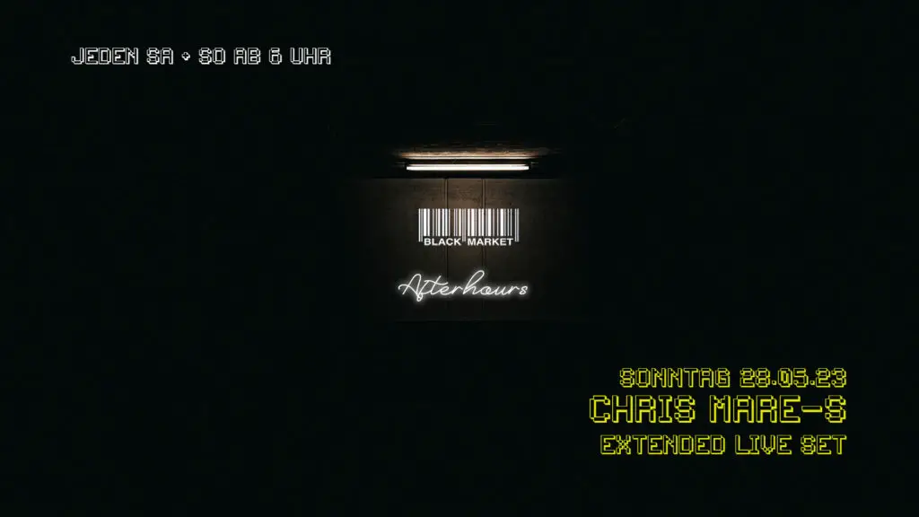 Flyer fÃ¼r: Black Market - AFTERHOUR mit CHRIS MARE-S extended live set