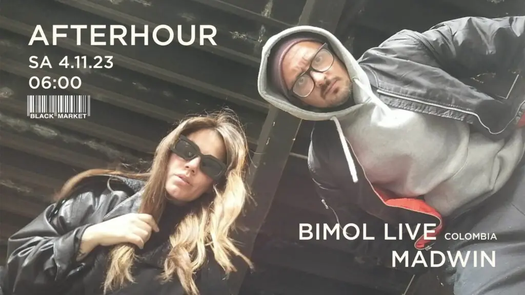 Flyer fÃ¼r: Black Market - AFTERHOUR mit BIMOL LIVE (Colombia) & MADWIN