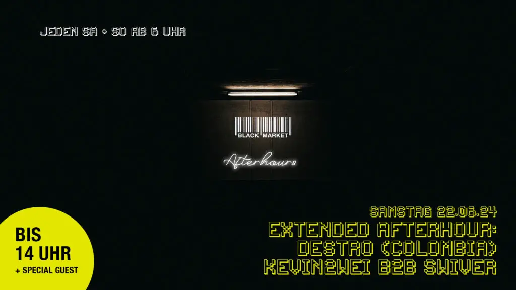 Flyer fÃ¼r: Black Market - EXTENDED AFTERHOUR mit DESTRO (Colombia) & KEVIN2WEI (Bday set) b2b SWIVER - BIS 14 UHR!